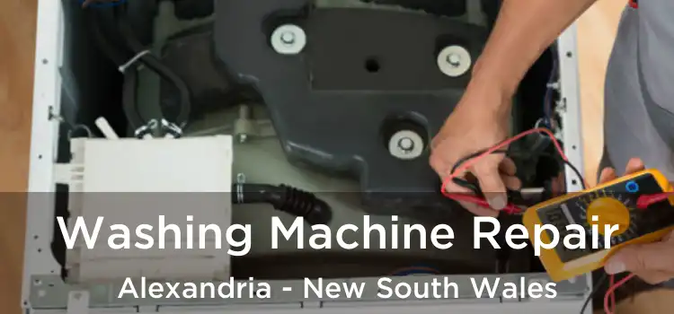 Washing Machine Repair Alexandria - New South Wales