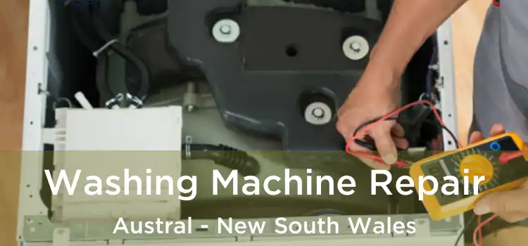 Washing Machine Repair Austral - New South Wales