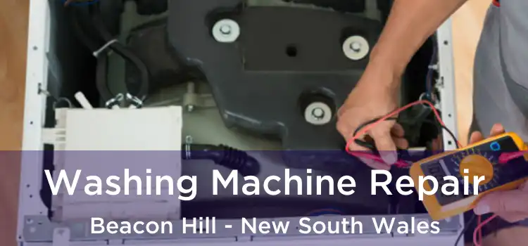 Washing Machine Repair Beacon Hill - New South Wales
