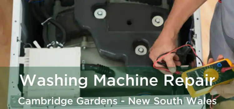 Washing Machine Repair Cambridge Gardens - New South Wales