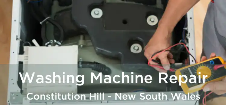 Washing Machine Repair Constitution Hill - New South Wales