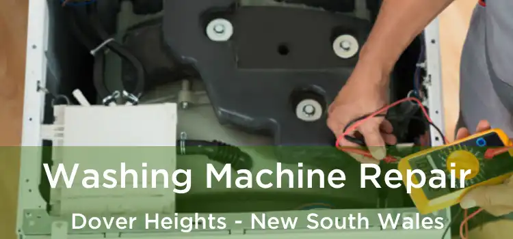 Washing Machine Repair Dover Heights - New South Wales