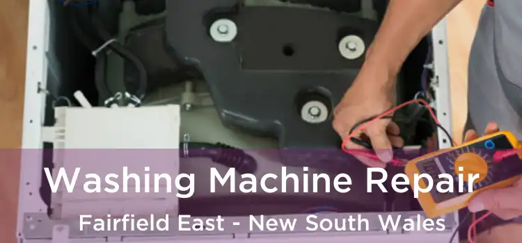 Washing Machine Repair Fairfield East - New South Wales