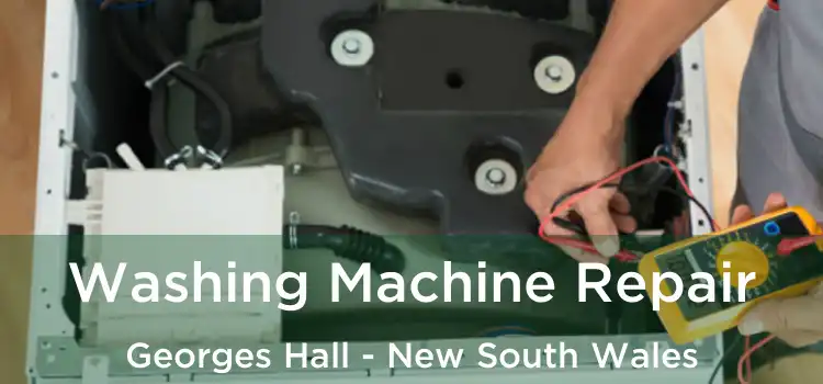 Washing Machine Repair Georges Hall - New South Wales