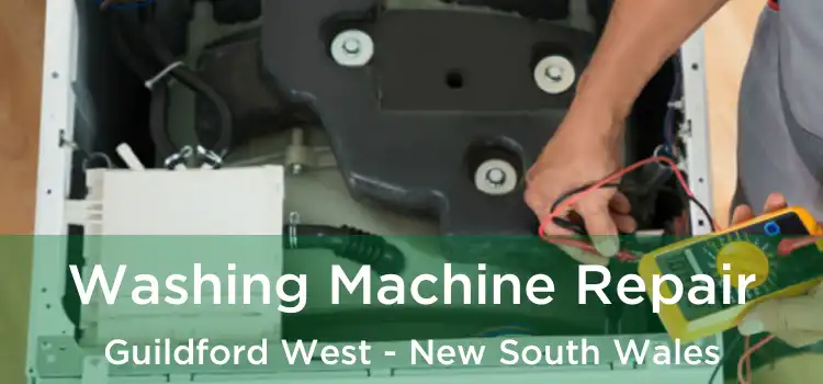 Washing Machine Repair Guildford West - New South Wales