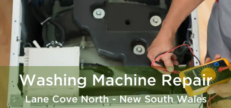 Washing Machine Repair Lane Cove North - New South Wales