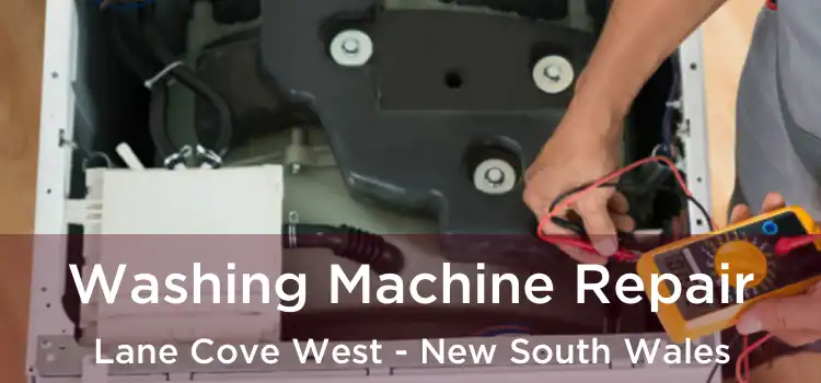 Washing Machine Repair Lane Cove West - New South Wales