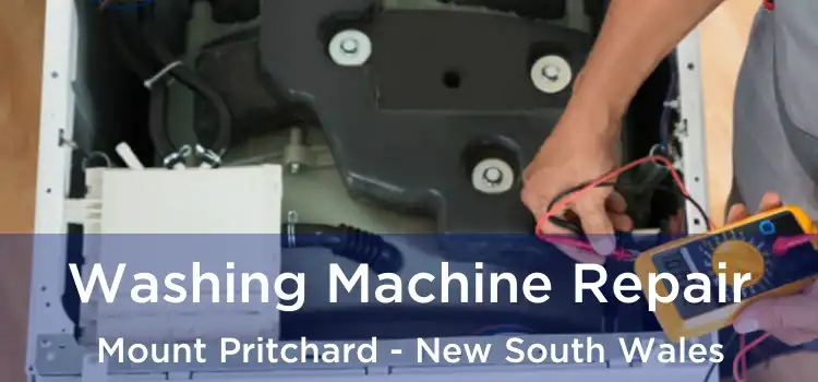 Washing Machine Repair Mount Pritchard - New South Wales
