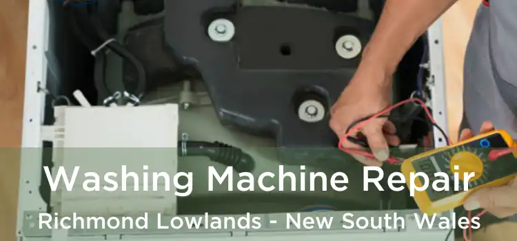 Washing Machine Repair Richmond Lowlands - New South Wales
